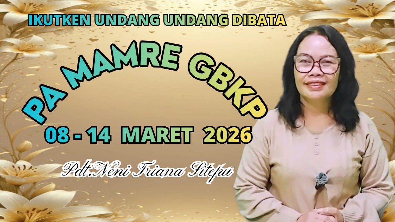 RENUNGAN PA MAMRE GBKP MINGGU INI 08 - 14 MARET 2026