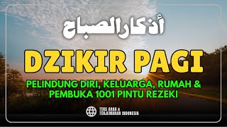 Dzikir Pagi Sesuai Sunnah Rasul  Zikir Pembuka Pintu Rezeki  Dzikir Mustajab Pagi