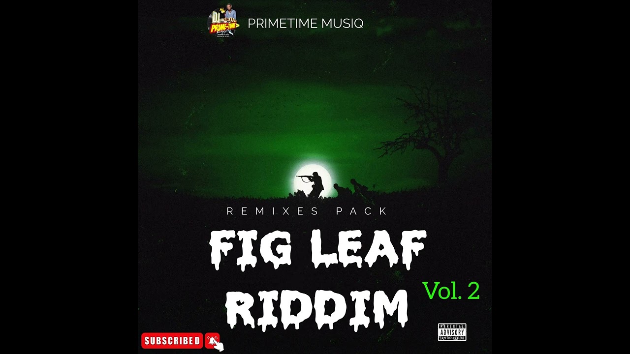 FIG LEAF RIDDIM REMIX PACK VOL. 2