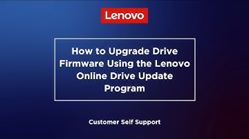 How to Upgrade Drive Firmware Using the Lenovo Online Drive Update Program