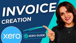 How to Create an Invoice in Xero | Step-by-Step Guide for Beginners
