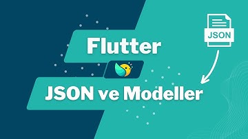 JSON ve Model Çalışması (Mini Uygulama) - Flutter Dersleri #21