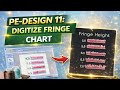 Create a Fringe Chart on Pe Design 11 / Palette 11