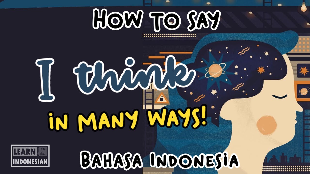 How to say "I think" like a native speaker | Learn Indonesian - YouTube