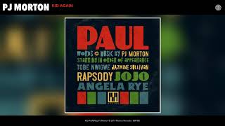 Video thumbnail of "PJ Morton - KID AGAIN (Audio)"