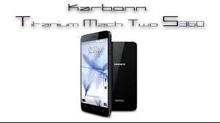 Karbonn Titanium Mach Two S360- 5-inch HD Display- Octa-Core SoC