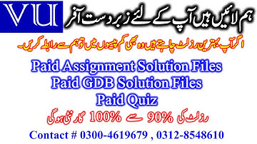 Paid Assignment Solutions| Paid GDB Solutions | Paid Quiz attempt with Guarantee| Mob 0300-4619679