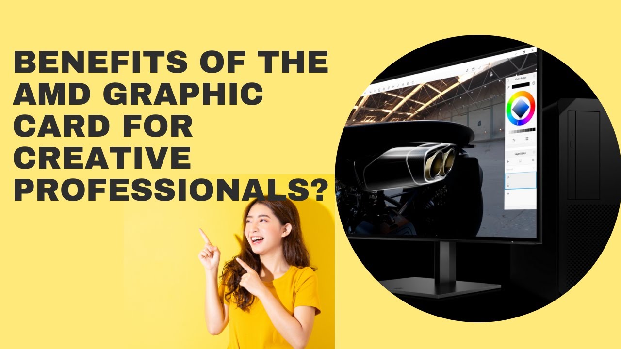 Benefits of the AMD Graphic Card for Creative Professionals? - YouTube