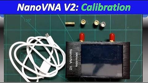 NanoVNA V2 Calibration and Antenna Measurement