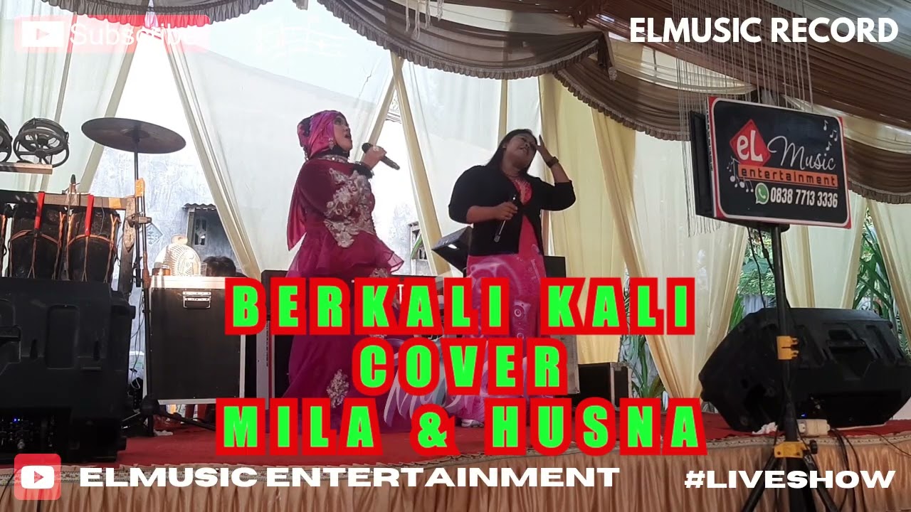 MILA & HUSNA - BERKALI KALI COVER BY ELMUSIC ENTERTAINMENT RECORD KN7000