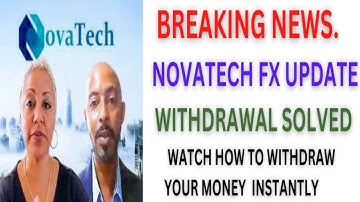 Novatech Fx Update withdrawal issue solved Exit Scam