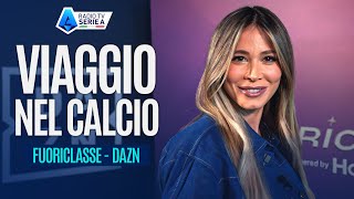 Kelionė Į Futbolą | Atraskime FUORICLASSE su Diletta Leotta | Radijo TV Serie A