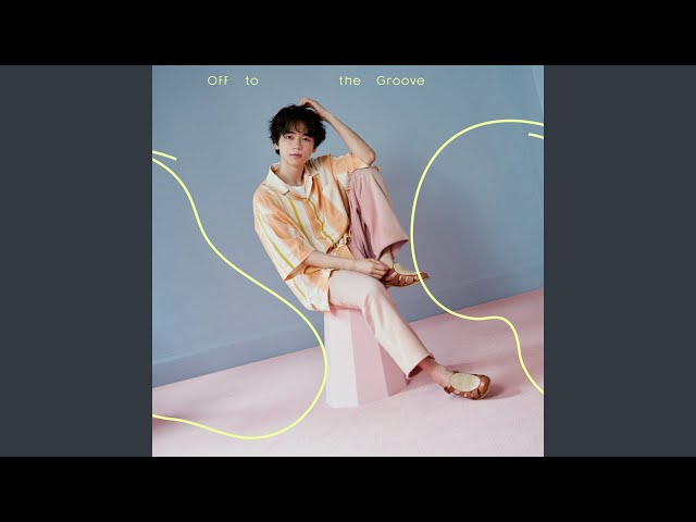 Off to the GrooveNEW!戸谷菊之介