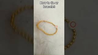 how to tie ur #bracelet