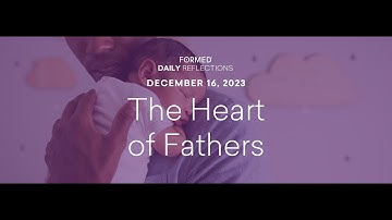 December 16, 2023 | Catholic Advent Reflections | FORMED