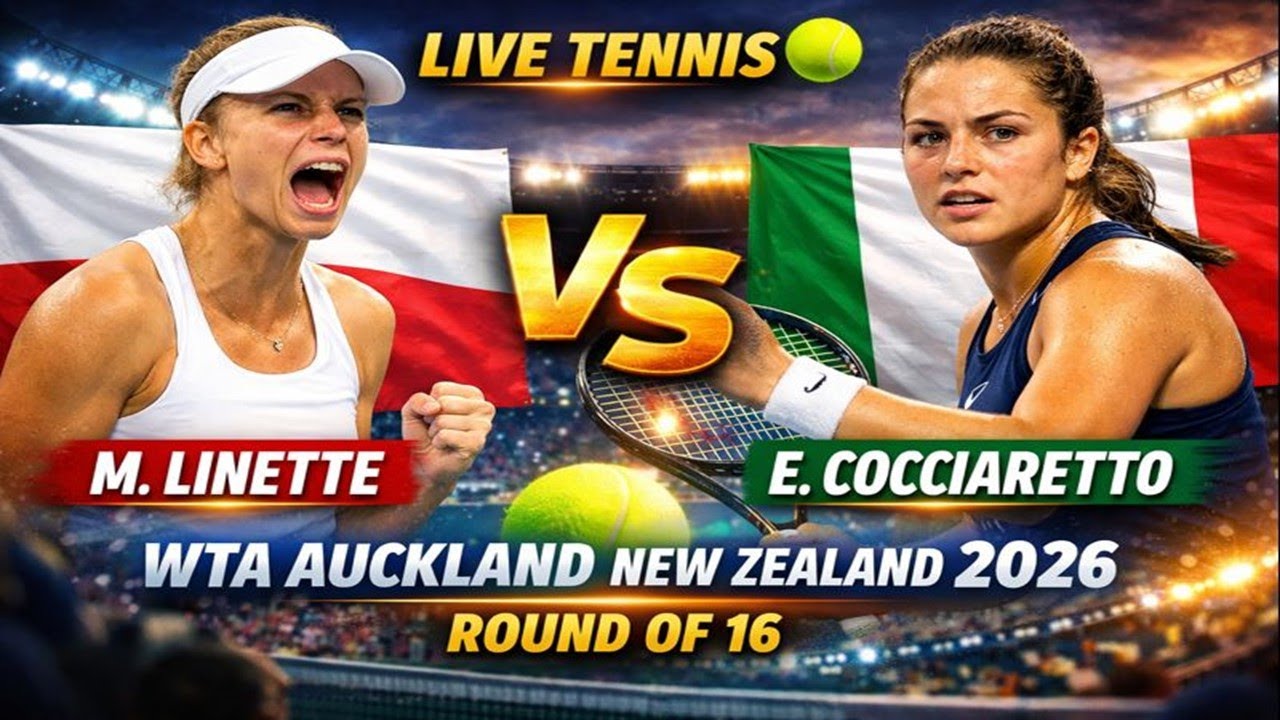 M. Linette Vs E. Cocciaretto 🎾LIVE TENNIS WTA Auckland New Zealand 2026 Round Of 16 🎾Live Scores