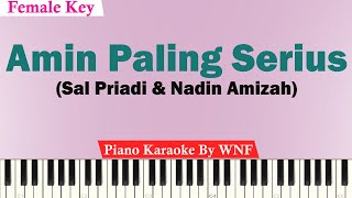 Video thumbnail of "Amin Paling Serius Karaoke Piano FEMALE KEY - Sal Priadi & Nadin Amizah"
