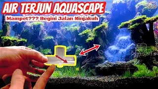 CARA MEMBUAT AQUASCAPE AIR TERJUN DAN MENANAM AQUASCAPE LUMUT