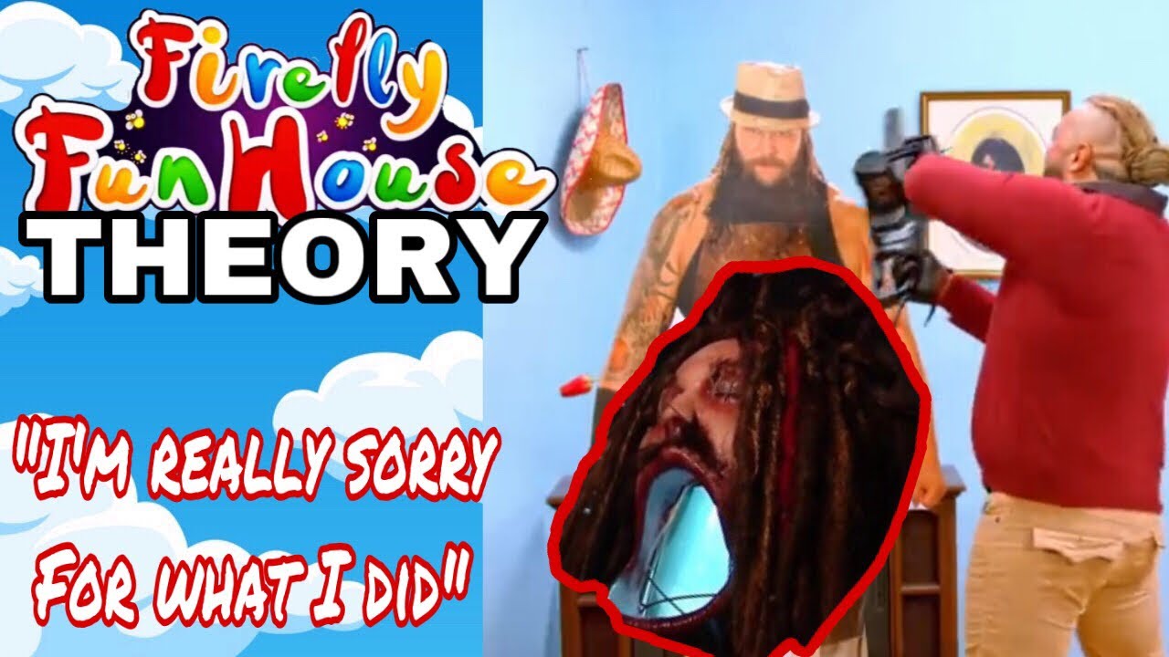 FIREFLY FUN HOUSE THEORY! What is Bray Wyatt sorry for?