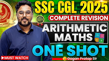 SSC CGL 2025 | Arithmetic Maths Complete Revision One Shot 🔥 | Gagan Pratap Sir #ssc #cgl #ssccgl 
