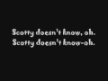 Lustra- Scotty Doesn&#39;t Know Lyrics
