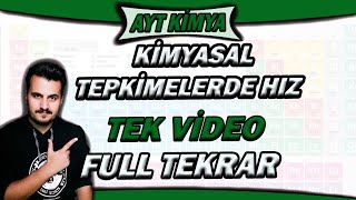 Kimyasal Tepkimelerde Hız Full Tekrar ( 11. Sınıf 2. Dönem 2. Yazılı Hazırlık için İzleyebilirsiniz)