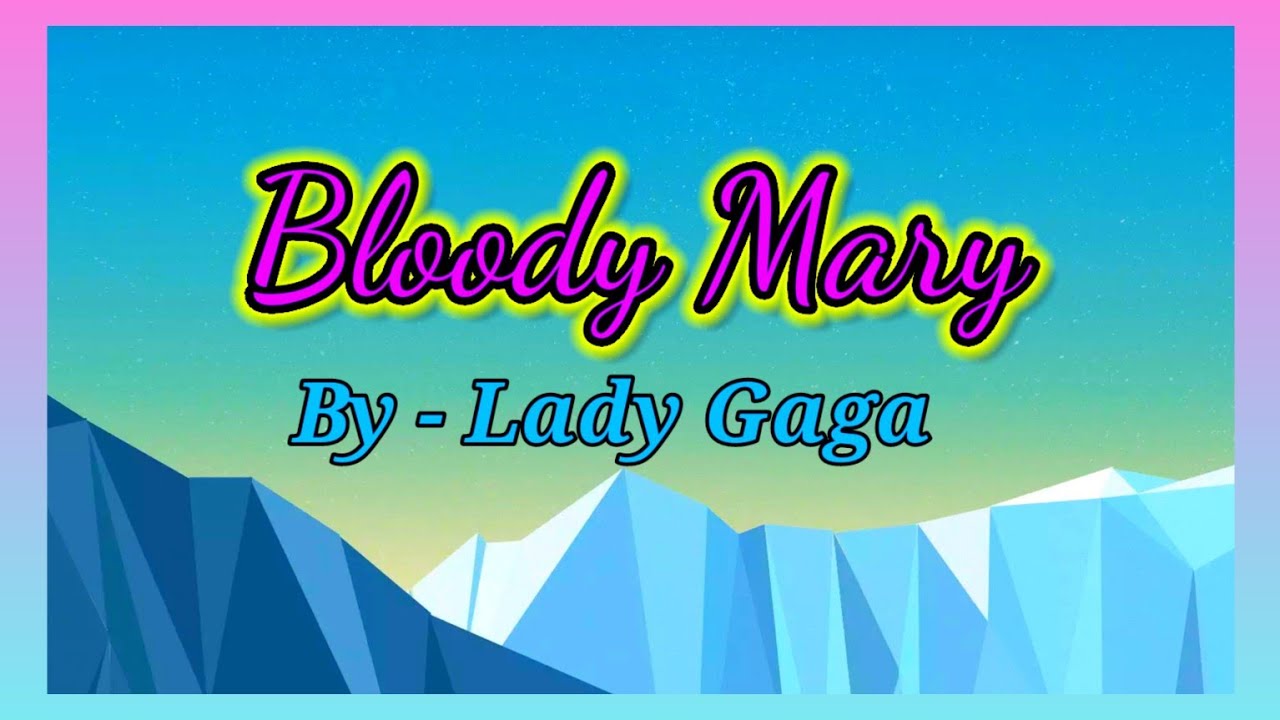 Lady Gaga Bloody mary Lyrics Wednesday Dance Song YouTube