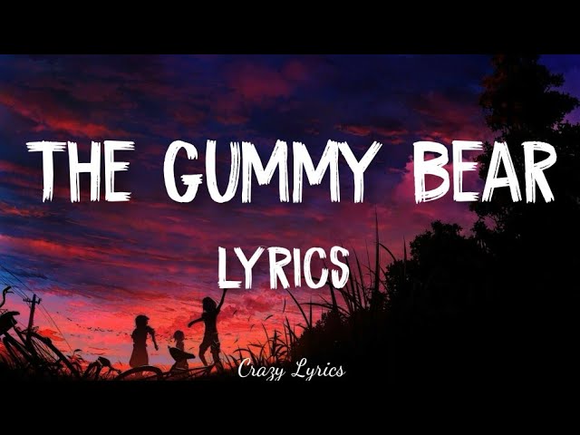 CDM Project I Am a Gummy Bear (The Gummy Bear Song) Lyrics