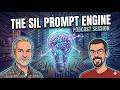 The SIL Prompt Engine