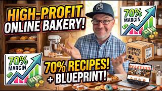 How to Start a High-Profit Online Bakery (70% Margin Recipes + Shipping Blueprint!) 2026