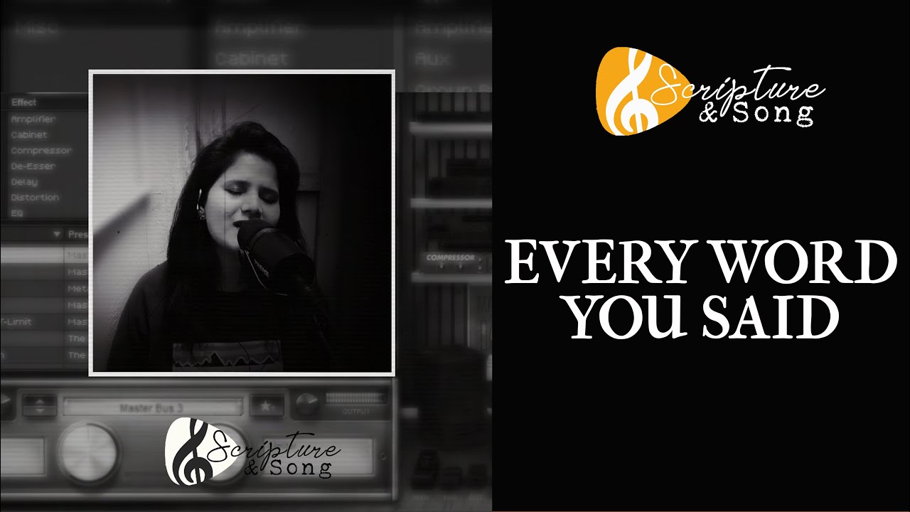 Scripture & Song | Every Word You said | Hebrews 