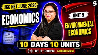 UGC NET Economics Preparation | UGC NET Economics Unit 9 | Environmental Economics UGC NET By Shachi