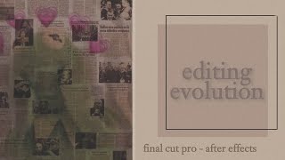 my editing evolution | 2018 - 2021