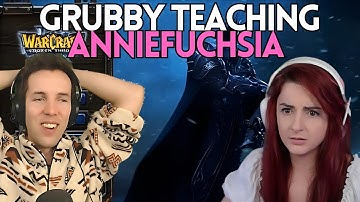 Grubby Teaching AnnieFuchsia Warcraft 3