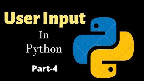 Python Tutorial for Beginners || Part-4 || How to take Input from Users || 2021