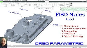 Creo Parametric - Model Based Definition (MBD) - Notes (Part 2 of 4)
