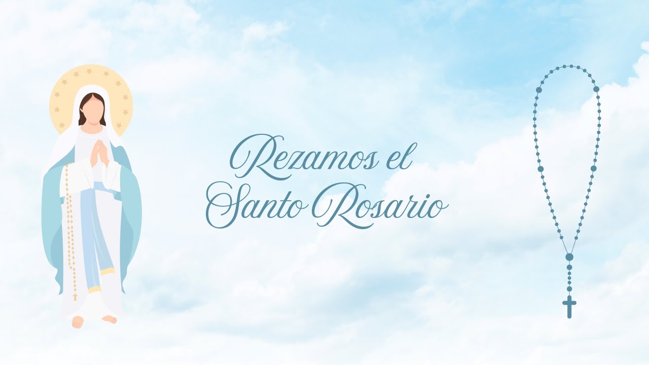 Rezamos el Santo Rosario?