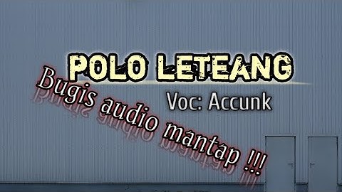 lagu bugis sedih ! POLO LETEANG -Ansar s. audio jernih !
