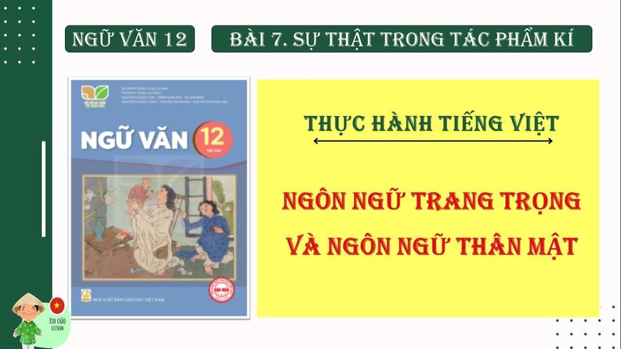 NV12-BAI7-THTV: NGÔN NGỮ TRANG TRỌNG VÀ NGÔN NGỮ THÂN MẬT