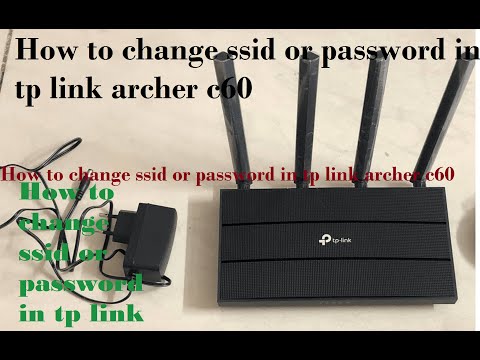 How to change ssid or password in tp link archer c6