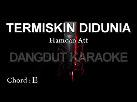 TERMISKIN DI DUNIA // HAMDAN ATT // KARAOKE GITAR AKUSTIK NADA COWO ( MALE )