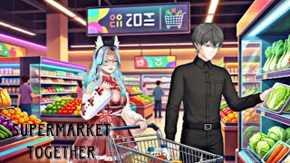 Hi sayang,Supermarket Together: Belanja Berdua, Rusuh Berdua! 😂[Vtuber / Virtual Youtuber Indonesia]