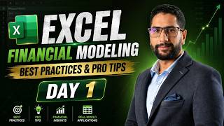 Day 1 | Excel Financial Modeling | Best Practices &amp; Pro Tips