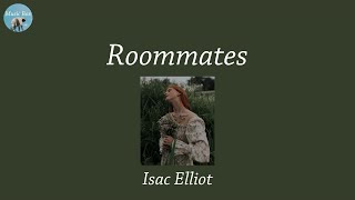 Roommates - Isac Elliot (Lyric Video)