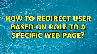 How to redirect user based on role to a specific web page?