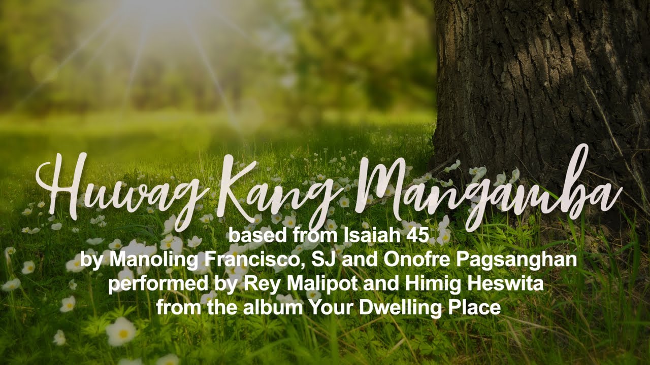 Download Huwag Kang Mangamba - Himig Heswita (Lyric Video)
