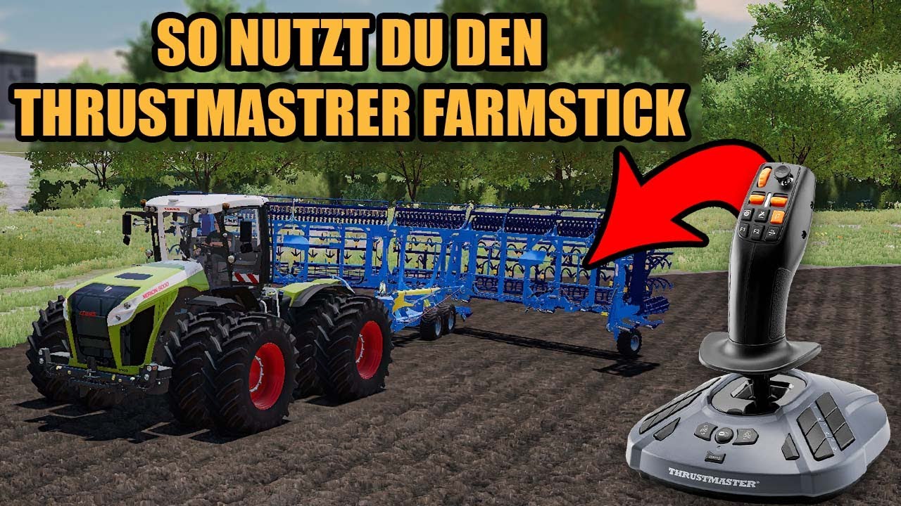 So nutzt Du den Thrustmaster Farmstick im LS22 