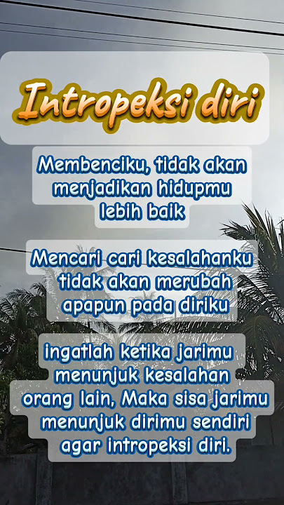Intropeksi diri sendiri. #viralvideo #motivasi #quotes #katakatmotivasi #katamutiara #dirisendiri