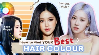Best HAIR COLOUR For Your Face (it