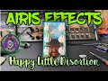 Airis Effects: Happy Little Distortion (Demo)